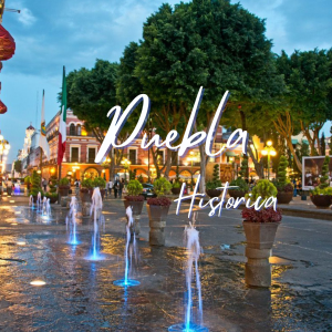 TOUR PUEBLA HISTÓRICA