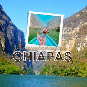 PAQUETEVAYAS A CHIAPAS